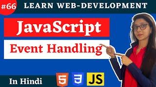 JavaScript : Event Handling in js [hindi] | web development #66 #codewithsheetal  #coder