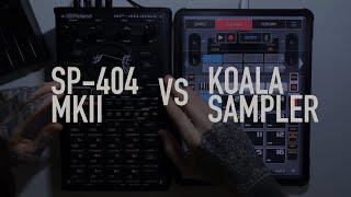 NervousCook$ - Koala Sampler VS SP-404 MKII - Side By Side Comparison In Depth