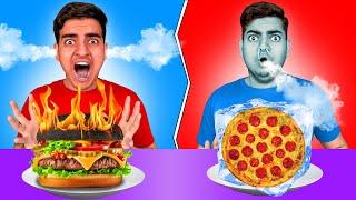 Burning HOT  Vs Freezing COLD  Food Challenge