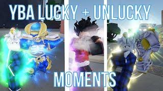 [YBA] Lucky + Unlucky Moments