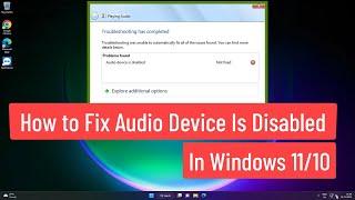 How to Fix Audio Device Is Disabled In Windows 11/10