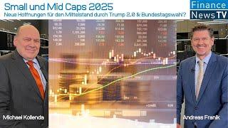 Small und Mid Caps 2025: Neue Hoffnungen für den Mittelstand durch Trump 2.0 und die Bundestagswahl?