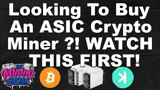 Crypto ASIC Miner Buying Guide 2024 ! Where To Buy , How To Buy , Best Practices + SCAMS To Avoid