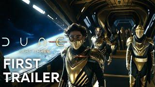 Dune: Part Three (2025) - First Trailer | Timothee Chalamet, Zendaya | Warner Bros