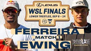 Italo Ferreira vs Ethan Ewing | Lexus WSL Finals 2024 - Match 1