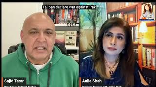 Taliban declare war on Pakistan | Sharia or Surrender | Sajid Tarar