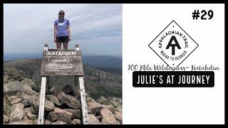 Julie (Garden State)’s Appalachian Trail Vlog #29: 100 Mile Wilderness to Katahdin