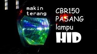 Cara pasang lampu HID di motor CBR150 | Lampu HID terjangkau | #CBRVlog