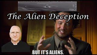 The Alien Deception ~ Fr. Ripperger