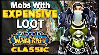 Mobs that Drop Expensive Loot - Classic Vanilla WoW Guide - Rags to Riches #04