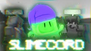 Slimecord 