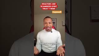 EXPOSED!! DO NOT buy a house now! Realtors are scammers! 