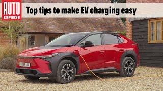 Top tips to make EV charging easy