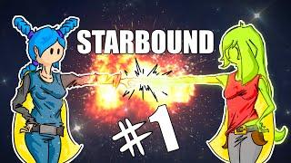 Starbound - Прохождение с другом • технологии и Эркиевый ужас!!! #1