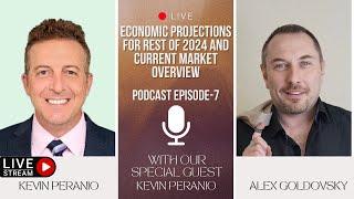 Podcast EP 07: Economic projections for rest of 2024 and current market overview with Kevin Peranio