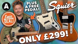 Squier Epic Deal! - Awesome Squier Guitars Only £299!