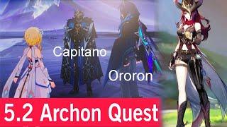 NEW UPDATES!! Ororon, Chasca, CAPITANO in the 5.2 Archon quest | 5.2 CONFIRM Banners