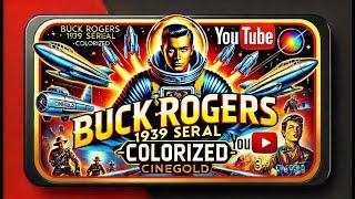 Buck Rogers (1939 Serial) - Colorized Sci-Fi Adventure | Classic Hollywood Action in Color!