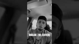 MACAN - IVL (COVER) #macan #litvin #hiphop #rap