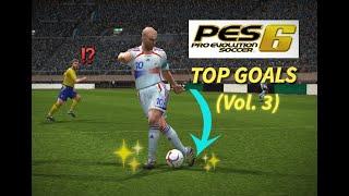 PES 6 | TOP GOALS  MEJORES GOLES  (Vol. 3) #pes #efootball #football