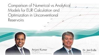 CMG Webinar: Comparison of Numerical vs Analytical Models for EUR Calculation and Optimization