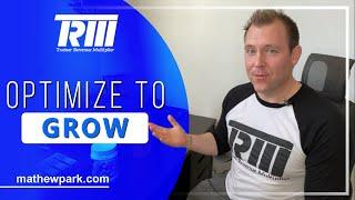 Optimize to Grow