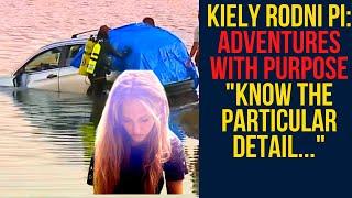 Kiely Rodni PI: Adventures with Purpose KNOW the particular detail & the wait to verify is difficult