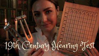 ASMR - 19th Century Ear Exam & Hearing Aid Consultation