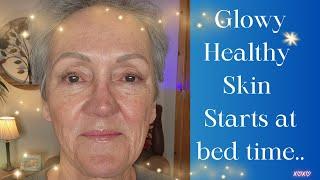 My Night Skin Care Routine at 67 