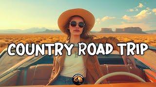 ROAD TRIP VIBESPlaylist Amazing Country Songs | Singing together and enjoy your journey