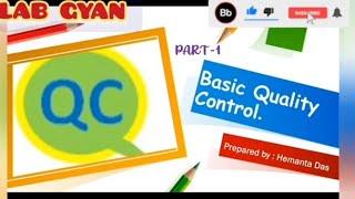 BASIC QUALITY CONTROL IN MEDICAL LABORATORY AND ITS IMPORTANCE. PART - 1