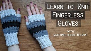 Learn to Knit Striped Fingerless Mittens | Step-By-Step Knitting Tutorial | Knitting House Square