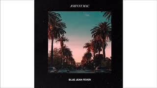 Johnny Mac - Blue Jean Fever (Official Audio)