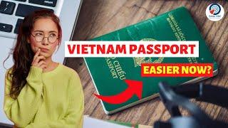 Getting VIETNAM PASSPORT just became EASIER THIS YEAR