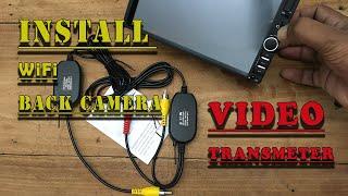 How to install 2.4G Wireless Transmitter & Receiver for Car Reverse Rear View Backup Camera