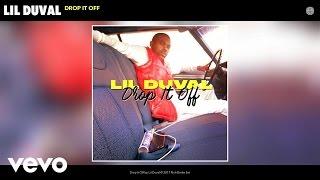 Lil Duval - Drop It Off (Official Audio)