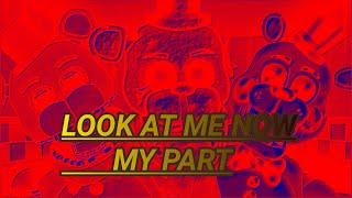 COLLAB PART 5/FOR ME/ [FNAF, DC2.] Freddy song: "Look At Me Now".