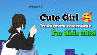 Cute  Instagram username Ideas for Girls  || Insta username for Girls 2024