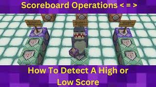 Scoreboard Operations How to Detect A High Or Low Score!