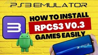 How to Install Games on RPCS3 for Android (NO ROOT/ADB!) - Full Guide & Gameplay!