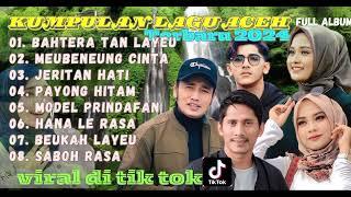 KUMPULAN LAGU ACEH TERBARU DAN TERBAIK SEPANJANG MASA