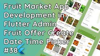 Flutter Admin App: Offer Date & Time Picker UI Design | DateTime Picker Config #38