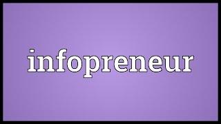 Infopreneur Meaning