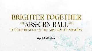 Brighter Together: The ABS-CBN Ball 2025 | 5 Days to Go!