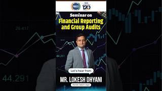 Mr. Lokesh Dhyani, Partner at Aekom Legal, shared views on the legal aspects of Financial Reporting