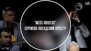 MISS ABUELOS / ARTURO SANDOVAL / СЕРГИЕВО-ПОСАДСКИЙ ДЖАЗ ОРКЕСТР