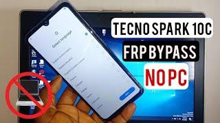 Tecno Spark 10c FRP BYPASS Android 12 & 13 | Tecno Kl5k Google Account Remove Without Pc |