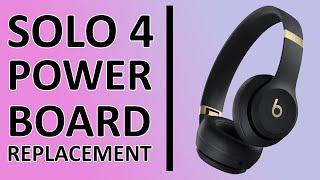 Beats Solo 4 No Power Fix | Power Board Repair Guide & Troubleshooting