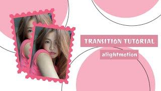 Transition Tutorial | Alight Motion