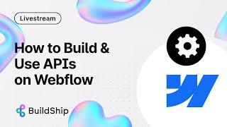 How to make API calls on Webflow and build API flows using BuildShip